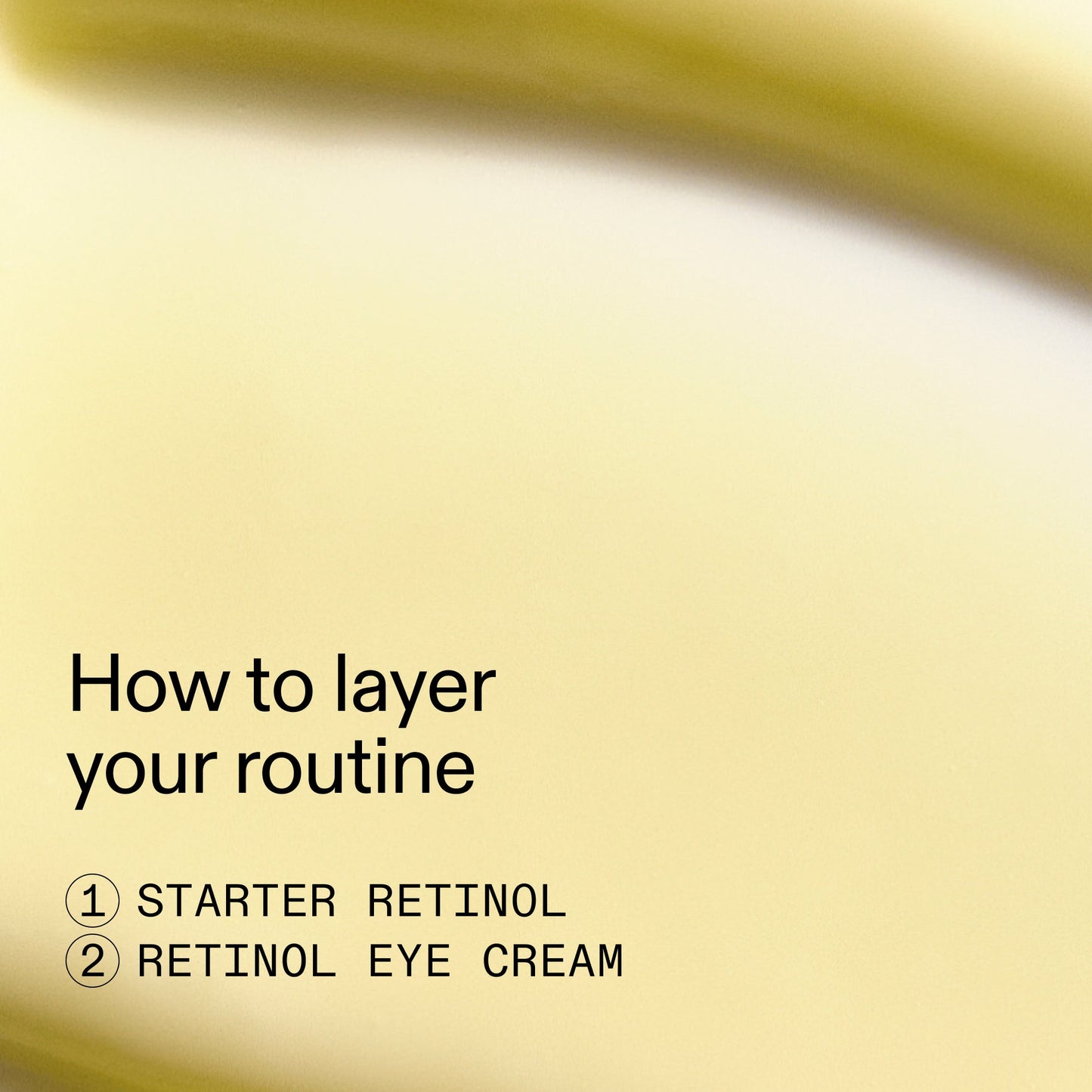 beginners-retinol-duo-m9 Beginners_Retinol_How_to_layer_2000x2000_a87cf076-5e54-4329-b102-56a2504f6790.jpg